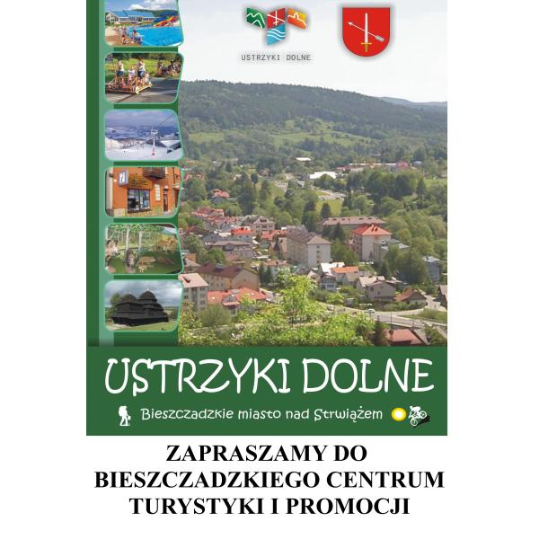 Przewodnik: Ustrzyki Dolne - Bieszczadzkie miasto nad Strwiążem 