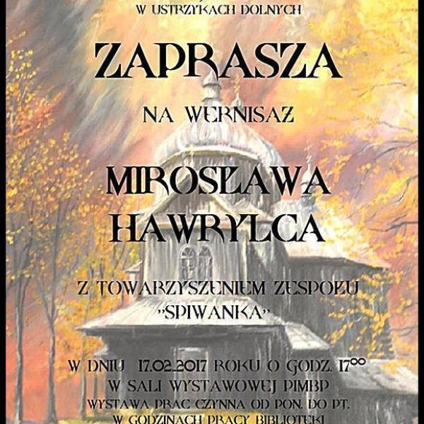 Wernisaż Mirosława Hawrylca